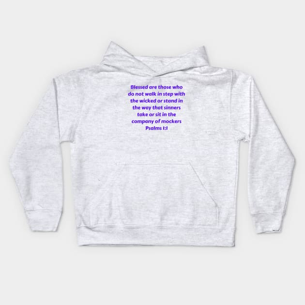 Bible Verse Psalms 1:1 Kids Hoodie by Prayingwarrior